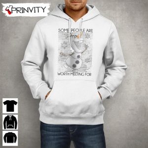 Some People Are Worth Melting For Sweatshirt Disney Frozen Olaf Gifts For Christmas Unique Xmas Gifts Unisex Hoodie T Shirt Long Sleeve Tank Top 10