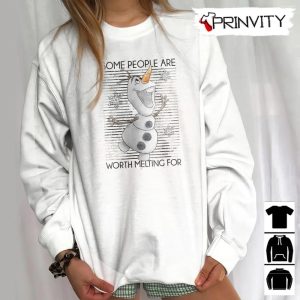 Some People Are Worth Melting For Sweatshirt Disney Frozen Olaf Gifts For Christmas Unique Xmas Gifts Unisex Hoodie T Shirt Long Sleeve Tank Top 7