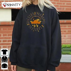 Thankfull Grateful Blessed Sweatshirt Thanksgiving Gifts Happy Thanksgiving Day Turkey Day Unisex Hoodie T Shirt Long Sleeve Tank Top Prinvity 6