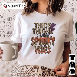 Thick Thighs and Spooky Vibes Sweatshirt Halloween Pumpkin Gift For Halloween Halloween Holiday Unisex Hoodie T Shirt Long Sleeve Tank Top Prinvity 17