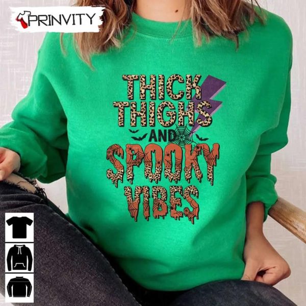 Thick Thighs And Spooky Vibes Sweatshirt, Halloween Pumpkin, Gift For Halloween, Halloween Holiday, Unisex Hoodie, T-Shirt, Long Sleeve, Tank Top – Prinvity