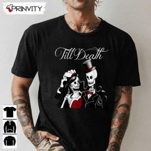 Till Death Wedding Skeleton T Shirt Gothic Bride Groom Jack Skeleton Gift For Halloween Unisex Hoodie Sweatshirt Long Sleeve Tank Top 1