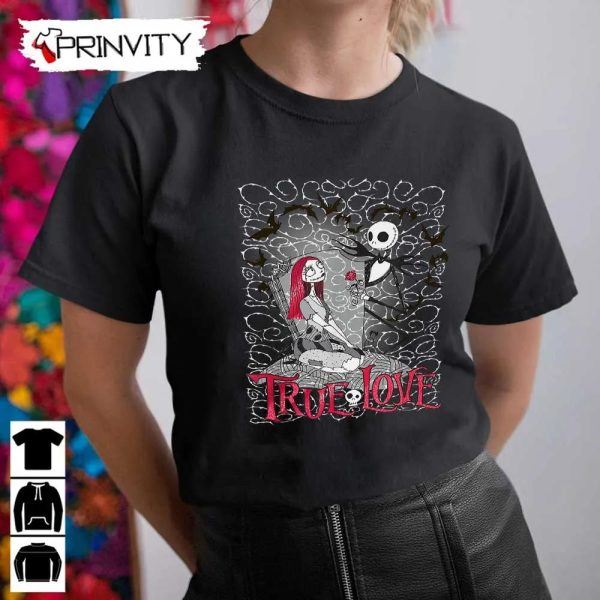 True Love Jack And Sally T-Shirt, Disney Nightmare Before Christmas, Jack Skeleton, Gift For Halloween, Unisex Hoodie, Sweatshirt, Long Sleeve, Tank Top