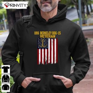 Veteran USS Berkeley DDG 15 T Shirt Veterans Day Never Forget Memorial Day Gift For Fathers Day Unisex Hoodie Sweatshirt Long Sleeve Tank Top 7