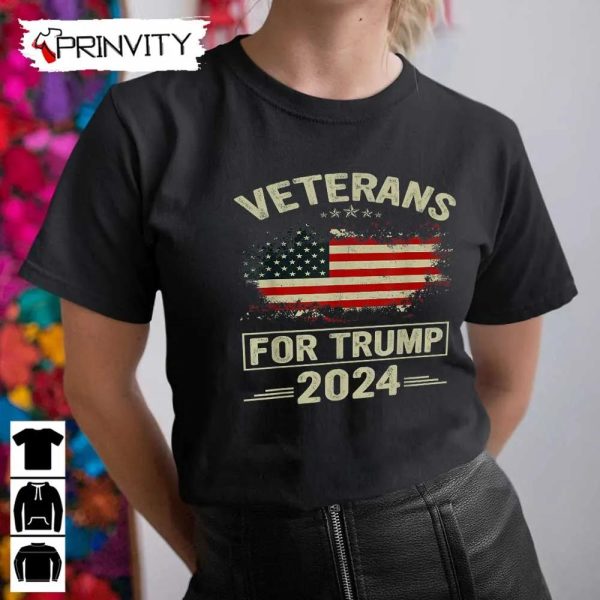 Veterans For Trump 2024 T-Shirt, Veterans Day, Never Forget Memorial Day, Gift For Father’S Day, Unisex Hoodie, Sweatshirt, Long Sleeve, Tank Top