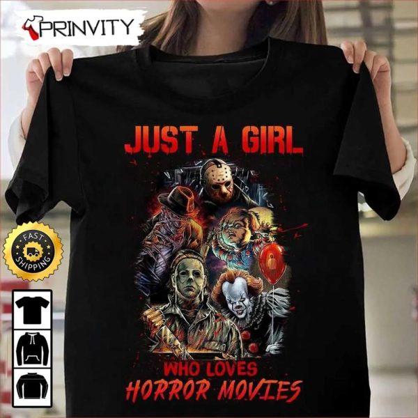 Just A Girl Who Loves Horror Movies Friends Quarantined T-Shirt, Happy Halloween, Gift For Halloween, Unisex Hoodie, Sweatshirt, Long Sleeve, Tank Top