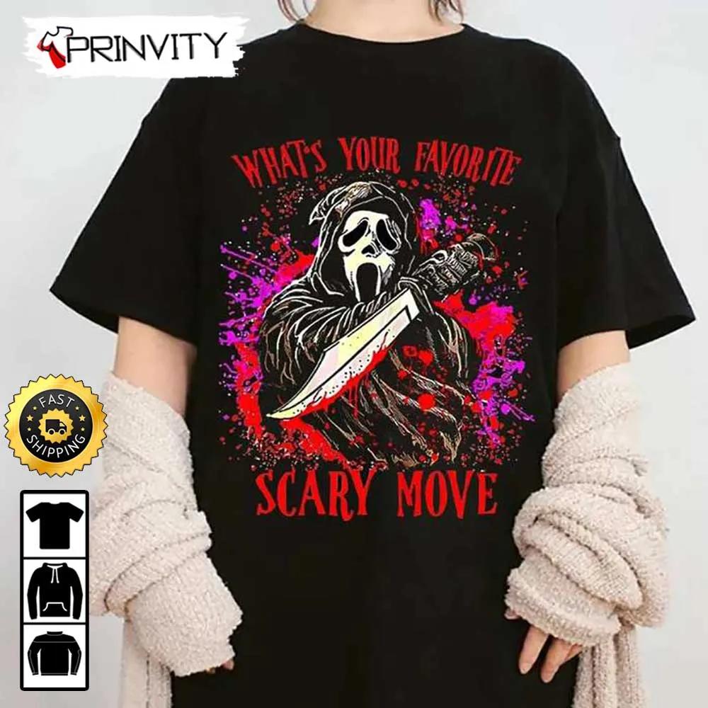 Scream Move Ghostface What's Your Favorite Scary Halloween T-Shirt, Happy Halloween, Horror Movies, Gift For Halloween, Unisex Hoodie, Sweatshirt, Long Sleeve, Tank Top