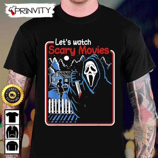 Let’s Watch Scary Movies Horror Halloween T-Shirt, Happy Halloween, Horror Movies, Gift For Halloween, Unisex Hoodie, Sweatshirt, Long Sleeve, Tank Top