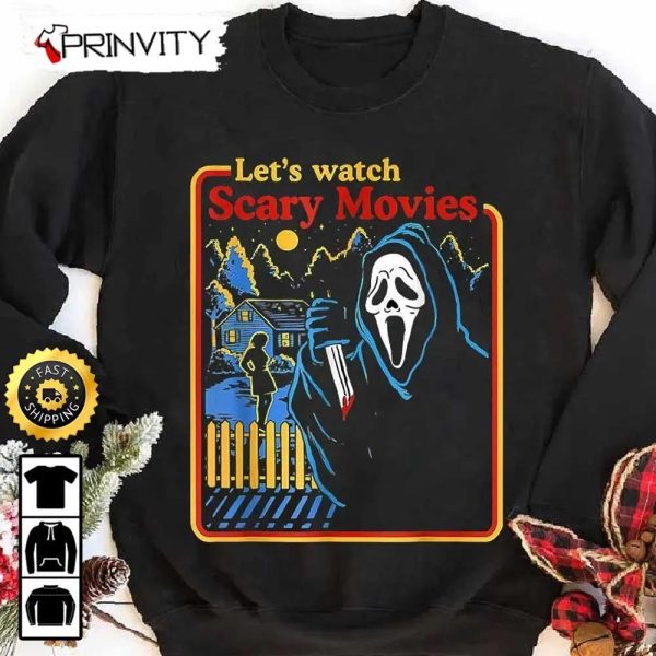 Let’s Watch Scary Movies Scream Horror Halloween Sweatshirt, Happy Halloween, Horror Movies, Gift For Halloween, Unisex Hoodie, T-Shirt, Long Sleeve, Tank Top