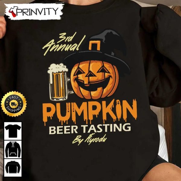 Halloween Pumpkin Beer Tasting Sweatshirt, Happy Halloween Holiday, Gift For Halloween, Unisex Hoodie, T-Shirt, Long Sleeve – Prinvity