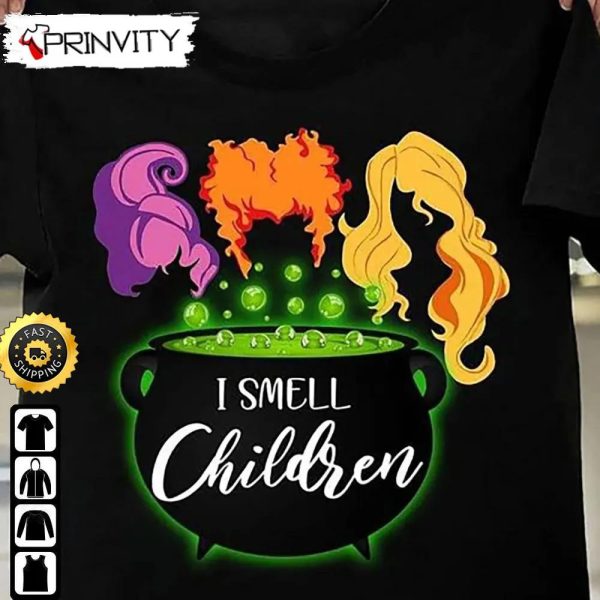 Hocus Pocus I Smell Children Sanderson Sister Witches Sweatshirt, Horror Movies, Sanderson Sisters, Gift For Halloween, Unisex Hoodie, T-Shirt, Long Sleeve – Prinvity