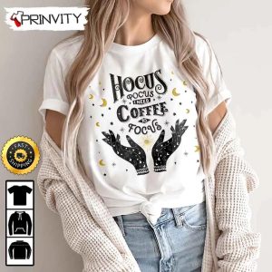 Hocus Pocus Need Coffee To Focus Sweatshirt Horror Movies Sanderson Sisters Gift For Halloween Unisex Hoodie T Shirt Long Sleeve Prinvity 1