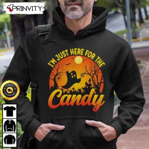 Im Just Here For The Candy Ghost Sweatshirt Trick or Treat Happy Halloween Gift For Holiday Unisex Hoodie T Shirt Long Sleeve Tank Top 6