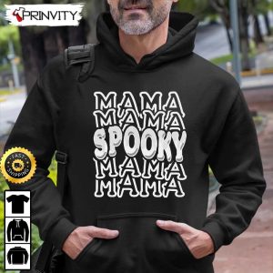 Mama Spooky Halloween Typography Sweatshirt Gifts For Halloween Halloween Holiday Unisex Hoodie T Shirt Long Sleeve Tank Top Prinvity 8