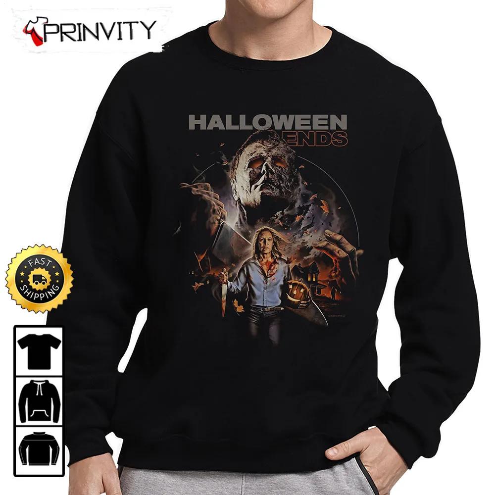Michael Myers Halloween Ends Sweatshirt, Horror Movies, Gift For Halloween, Unisex Hoodie, T-Shirt, Long Sleeve - Prinvity