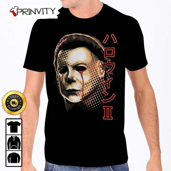 Michael Myers Halloween II Japanese 2 T-Shirt, Horror Movies, Gift For Halloween, Unisex Hoodie, Sweatshirt, Long Sleeve – Prinvity