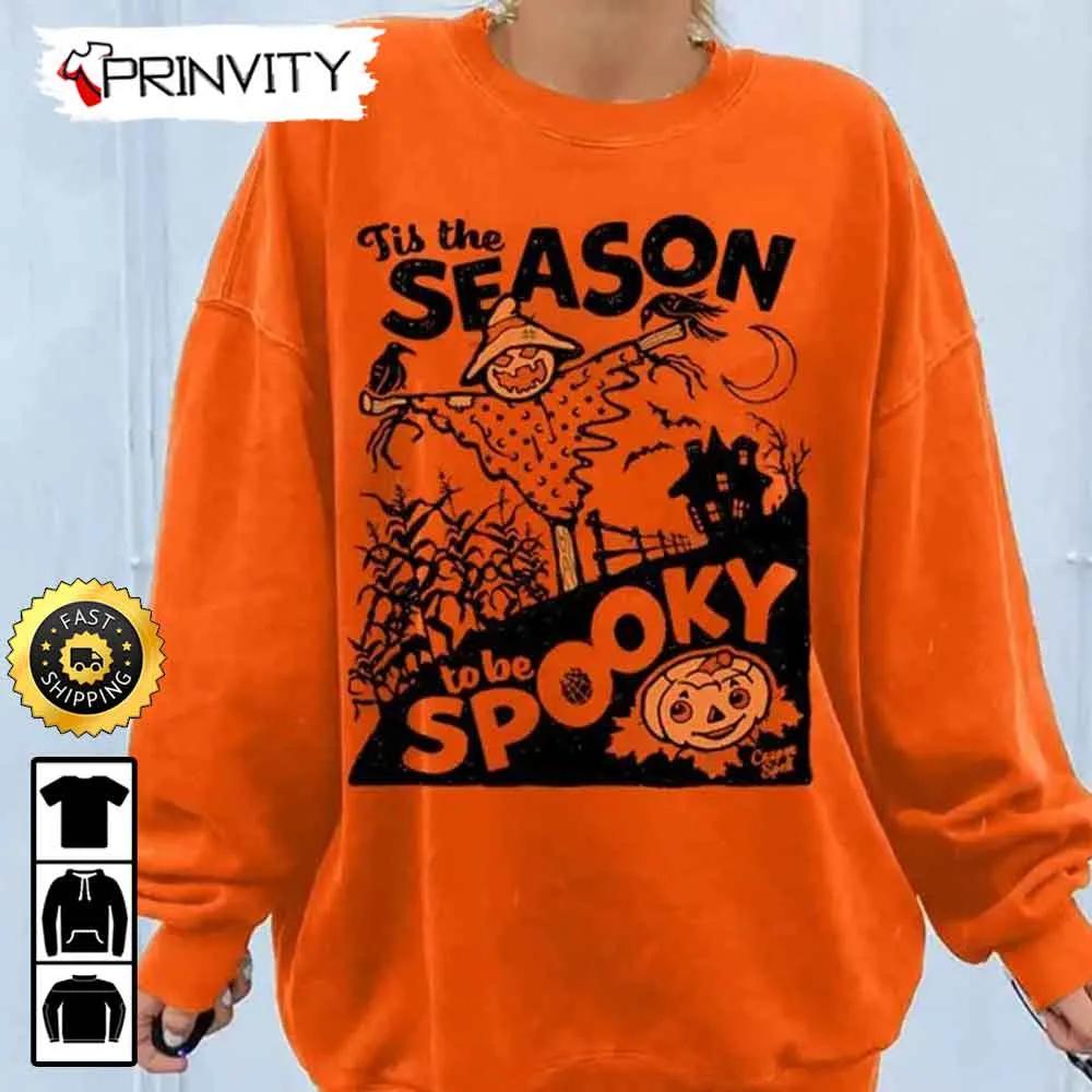 Spooky Halloween Tis The Season To Be Spooky Sweatshirt, Gifts For Halloween, Halloween Holiday, Unisex Hoodie, T-Shirt, Long Sleeve, Tank Top - Prinvity