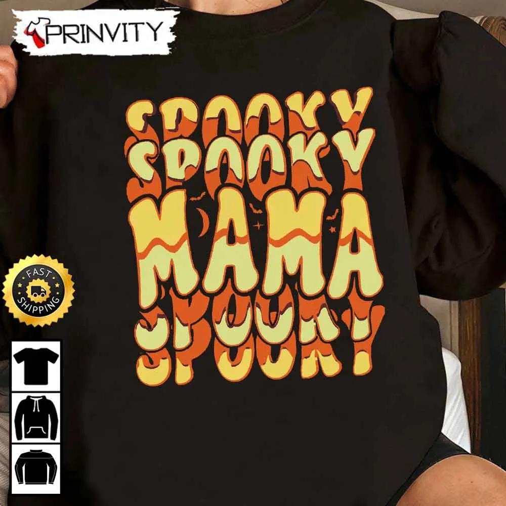 Spooky Mama Halloween Typography Sweatshirt, Gifts For Halloween, Halloween Holiday, Unisex Hoodie, T-Shirt, Long Sleeve, Tank Top - Prinvity