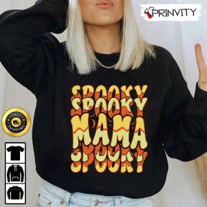 Spooky Mama Halloween Typography Sweatshirt Gifts For Halloween Halloween Holiday Unisex Hoodie T Shirt Long Sleeve Tank Top Prinvity 5
