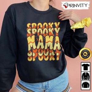 Spooky Mama Halloween Typography Sweatshirt Gifts For Halloween Halloween Holiday Unisex Hoodie T Shirt Long Sleeve Tank Top Prinvity 6