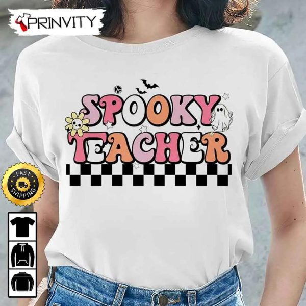 Spooky Teacher Halloween Sweatshirt, Gifts For Halloween, Halloween Holiday, Unisex Hoodie, T-Shirt, Long Sleeve, Tank Top – Prinvity