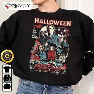 The Night He Came Home Michael Myers Sweatshirt, Horror Movies, Gift For Halloween, Unisex Hoodie, T-Shirt, Long Sleeve - Prinvity