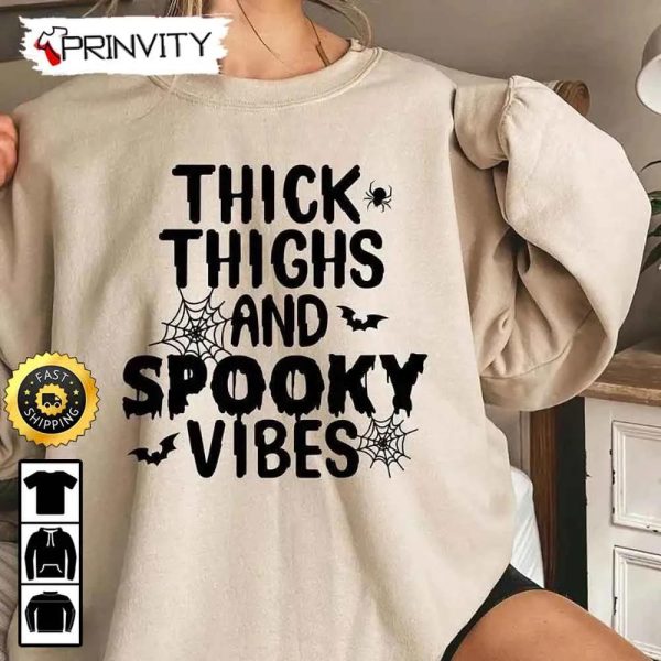 Thick Thighs And Spooky Vibes Webs Bats Sweatshirt, Gifts For Halloween, Halloween Holiday, Unisex Hoodie, T-Shirt, Long Sleeve, Tank Top – Prinvity