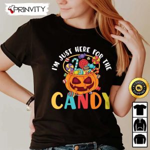 Trick Or Treat Im Just Here For The Candy Halloween Sweatshirt Happy Halloween Gift For Holiday Unisex Hoodie T Shirt Long Sleeve Tank Top 2