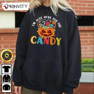 Trick Or Treat Im Just Here For The Candy Halloween Sweatshirt Happy Halloween Gift For Holiday Unisex Hoodie T Shirt Long Sleeve Tank Top 5