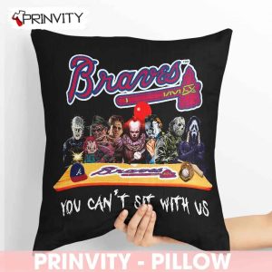 Atlanta Braves Horror Movies Halloween Pillow, You Can’t Sit With Us, Gift For Halloween, Atlanta Braves Club Major League Baseball, Size 14”x14”, 16”x16”, 18”x18”, 20”x20” – Prinvity