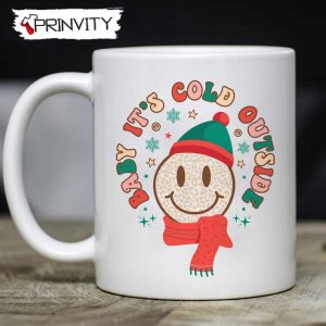 Baby It's Cold Outside The Snowman Smiley Mug, Size 11oz & 15oz, Merry Christmas, Gifts For Christmas, Happy Holiday - Prinvity