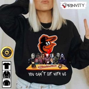 Baltimore Orioles Horror Movies Halloween Sweatshirt You Cant Sit With Us Gift For Halloween Major League Baseball Unisex Hoodie T Shirt Long Sleeve Prinvity 2
