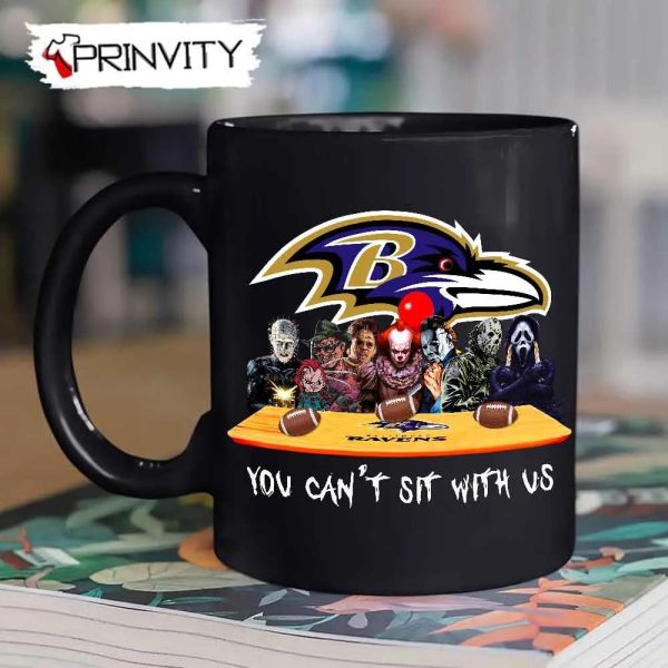 Baltimore Ravens Horror Movies Halloween Mug, Size 11oz & 15oz, You Can’t Sit With Us, Gift For Halloween, Baltimore Ravens Club National Football League – Prinvity