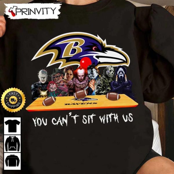 Baltimore Ravens Horror Movies Halloween Sweatshirt, You Can’t Sit With Us, Gift For Halloween, National Football League, Unisex Hoodie, T-Shirt, Long Sleeve – Prinvity