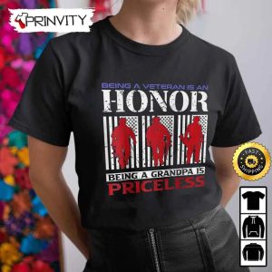 Being A Veteran Is An Honor Being A Grandpa is Priceless Hoodie 4th of July Thank You For Your Service Patriotic Veterans Day Unisex Sweatshirt T Shirt Prinvirty 3