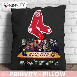Boston Red Sox Horror Movies Halloween Pillow, You Can’t Sit With Us, Gift For Halloween, Boston Red Sox Club Major League Baseball, Size 14”x14”, 16”x16”, 18”x18”, 20”x20” – Prinvity