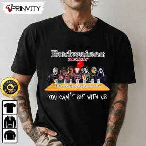 Budweiser Zero Beer Horror Movies Halloween Sweatshirt You Cant Sit With Us International Beer Day Gift For Halloween Unisex Hoodie T Shirt Long Sleeve Prinvity 1