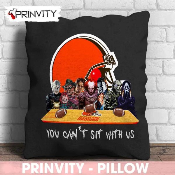 Cleveland Browns Horror Movies Halloween Pillow, You Can’t Sit With Us, Gift For Halloween, National Football League, Size 14”x14”, 16”x16”, 18”x18”, 20”x20” – Prinvity