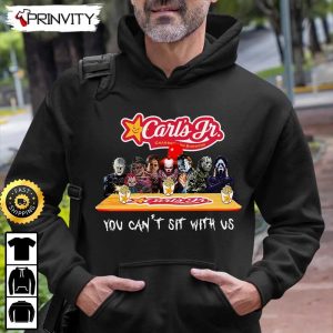 Carls Jr Horror Movies Halloween Sweatshirt You Cant Sit With Us Gift For Halloween Restaurants Unisex Hoodie T Shirt Long Sleeve Prinvity 6