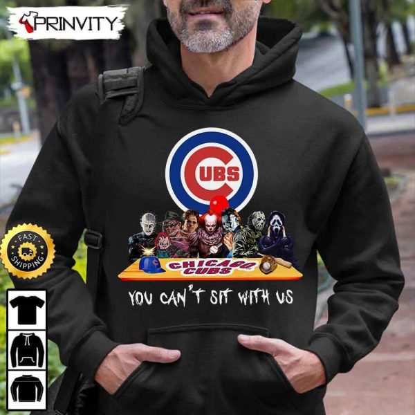 Chicago Cubs Horror Movies Halloween Sweatshirt, You Can’t Sit With Us, Gift For Halloween, Major League Baseball, Unisex Hoodie, T-Shirt, Long Sleeve – Prinvity