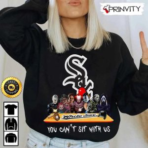 Chicago White Sox Horror Movies Halloween Sweatshirt You Cant Sit With Us Gift For Halloween Major League Baseball Unisex Hoodie T Shirt Long Sleeve Prinvity 2