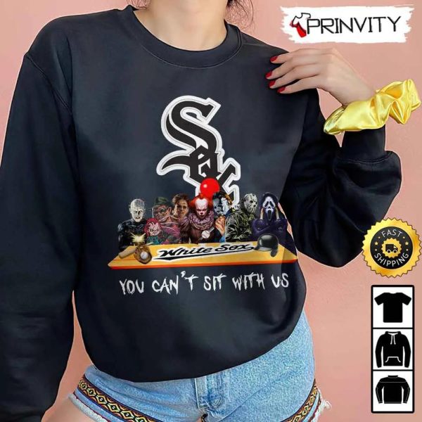 Chicago White Sox Horror Movies Halloween Sweatshirt, You Can’t Sit With Us, Gift For Halloween, Major League Baseball, Unisex Hoodie, T-Shirt, Long Sleeve – Prinvity