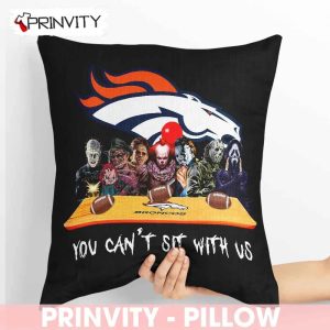 Denver Broncos Horror Movies Halloween Pillow, You Can’t Sit With Us, Gift For Halloween, National Football League, Size 14”x14”, 16”x16”, 18”x18”, 20”x20” – Prinvity