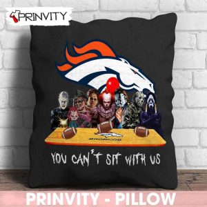 Denver Broncos Horror Movies Halloween Pillow, You Can’t Sit With Us, Gift For Halloween, National Football League, Size 14”x14”, 16”x16”, 18”x18”, 20”x20” – Prinvity
