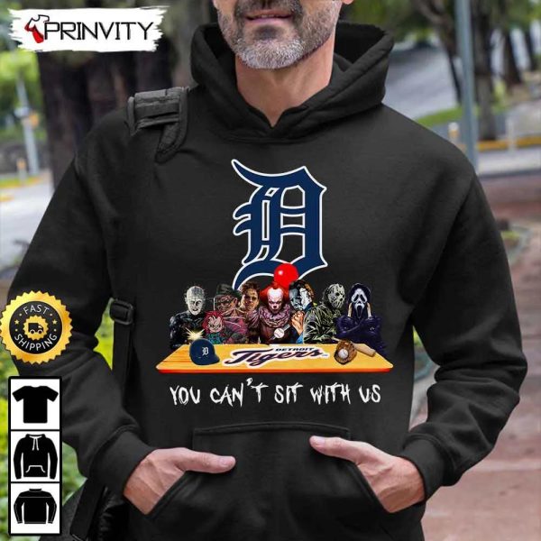 Detroit Tigers Horror Movies Halloween Sweatshirt, You Can’t Sit With Us, Gift For Halloween, Major League Baseball, Unisex Hoodie, T-Shirt, Long Sleeve – Prinvity