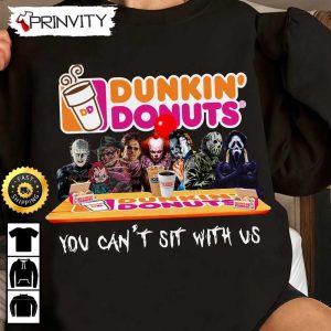 Dunkin' Donuts Coffee Horror Movies Halloween Sweatshirt, You Can't Sit With Us, Gift For Halloween, Restaurants, Unisex Hoodie, T-Shirt, Long Sleeve - Prinvity