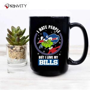Grinch Christmas I Hate People But I Love My Bills NFL Mug Mugs Size 11oz 15oz National Football League Merry Grinch Mas Best Christmas Gifts For 2022 Happy Holidays 2