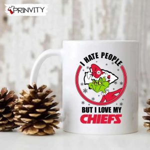Grinch Christmas I Hate People But I Love My Chiefs NFL Mug Mugs Size 11oz 15oz National Football League Merry Grinch Mas Best Christmas Gifts For 2022 Happy Holidays 4
