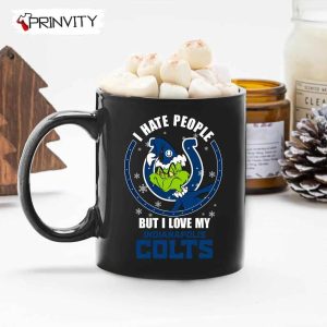 Grinch Christmas I Hate People But I Love My Colts NFL Mug Mugs Size 11oz 15oz National Football League Merry Grinch Mas Best Christmas Gifts For 2022 Happy Holidays 3