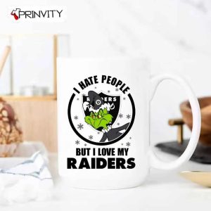 The Grinch Christmas I Hate People But I Love My Raiders NFL Mug Mugs Size 11oz 15oz National Football League Merry Grinch Mas Best Christmas Gifts For 2022 Happy Holidays 1